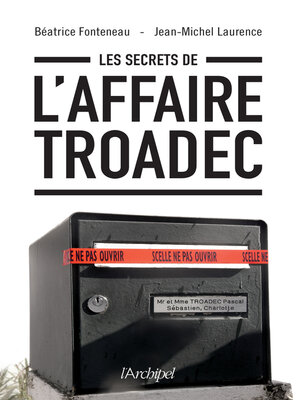 cover image of Les secrets de l'affaire Troadec